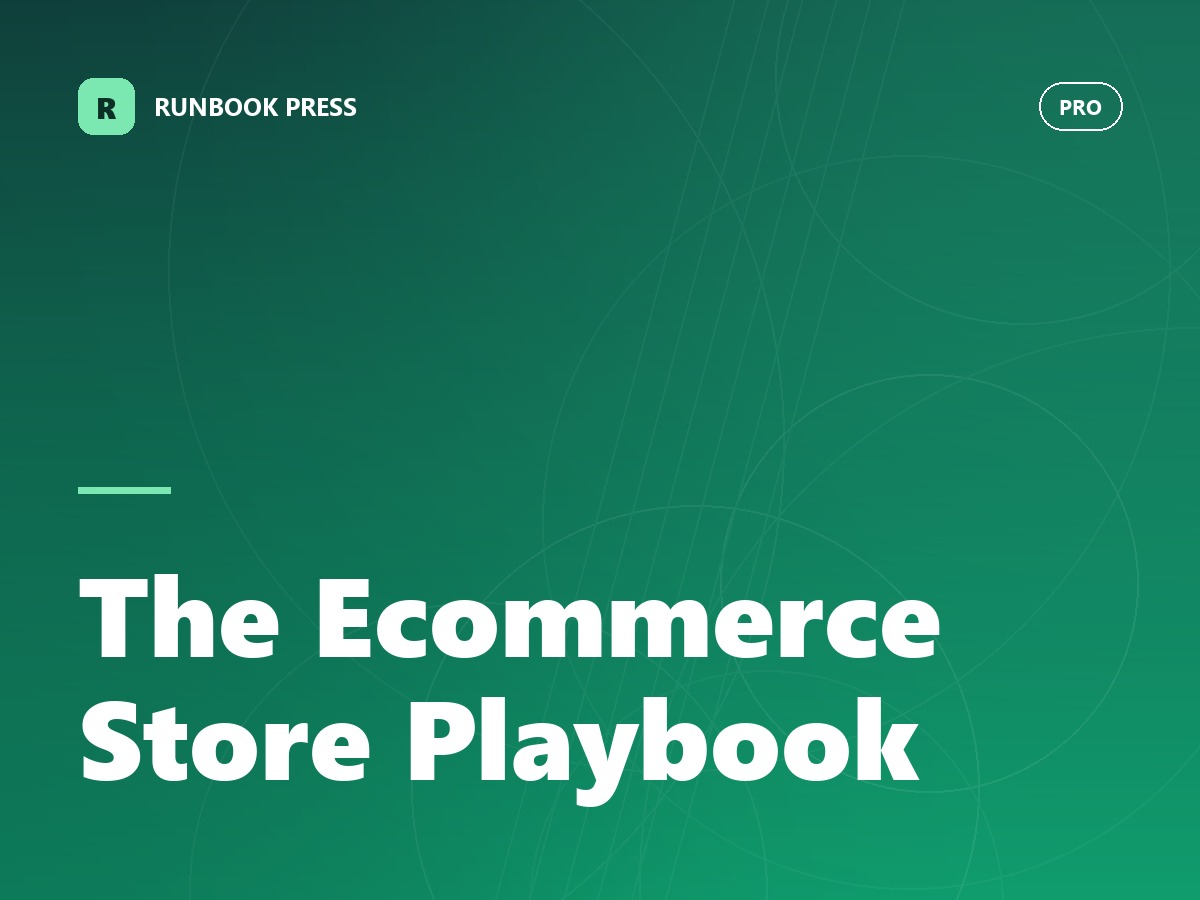The Ecommerce Store Playbook