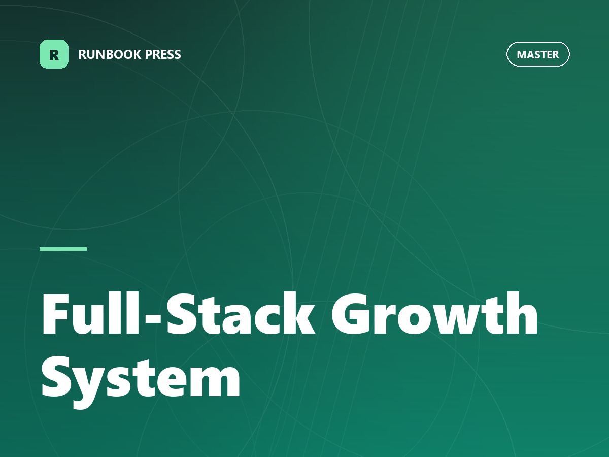 Full-Stack Growth System